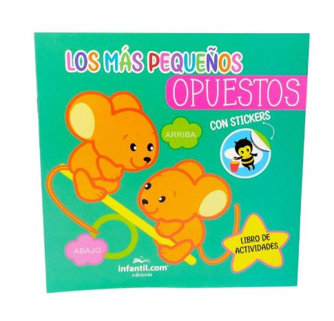 LIBRO LOS MAS PEQUEÑOS - ACTIVIDADES - OPUESTOS 22*22